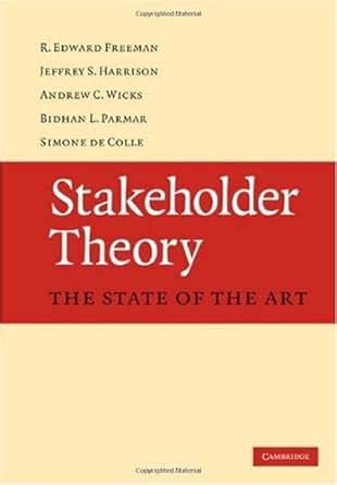 stakeholder theory: the state of the art
